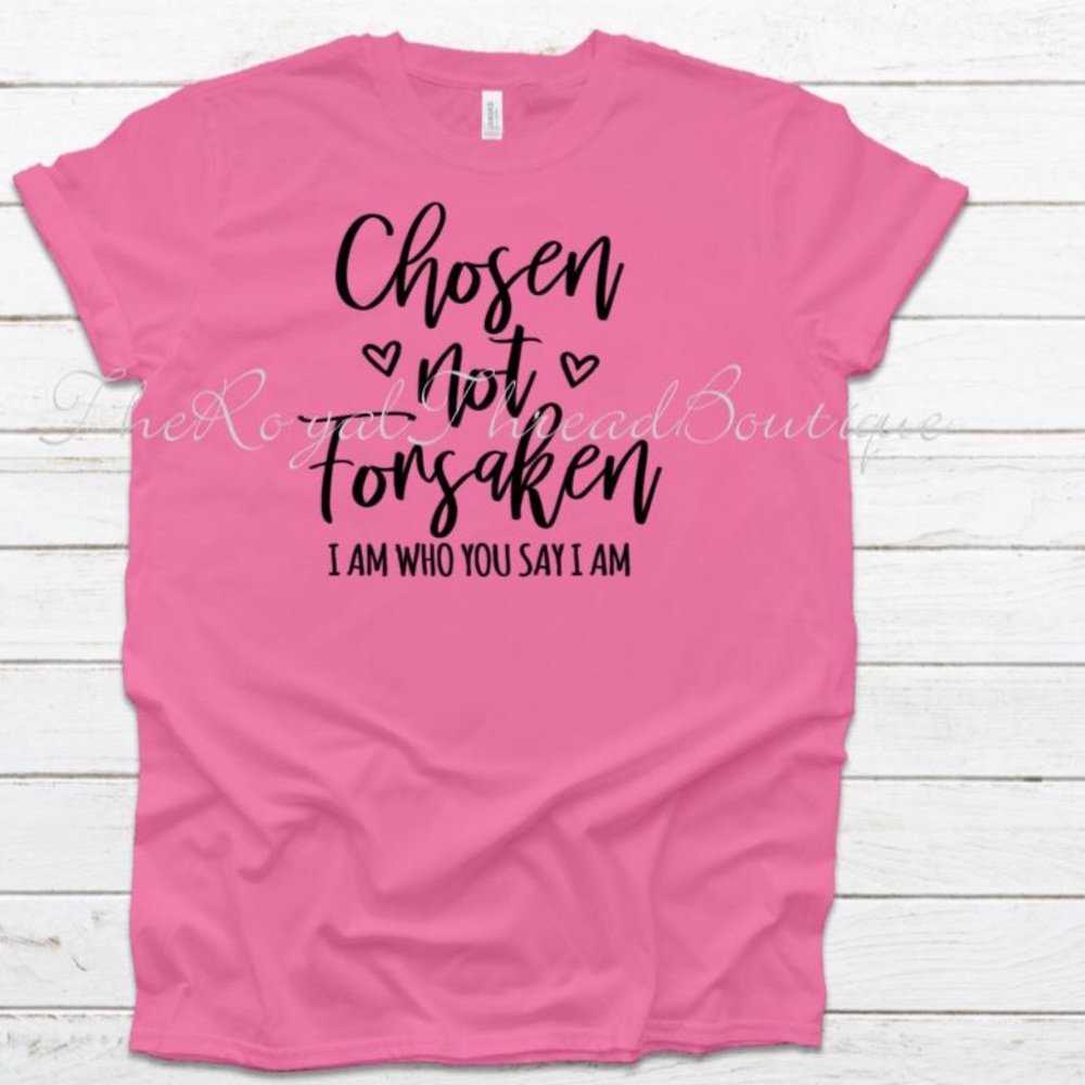 Chosen not forsaken Bella Canvas Unisex tee NWOT